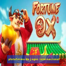 plataforma de jogos internacional